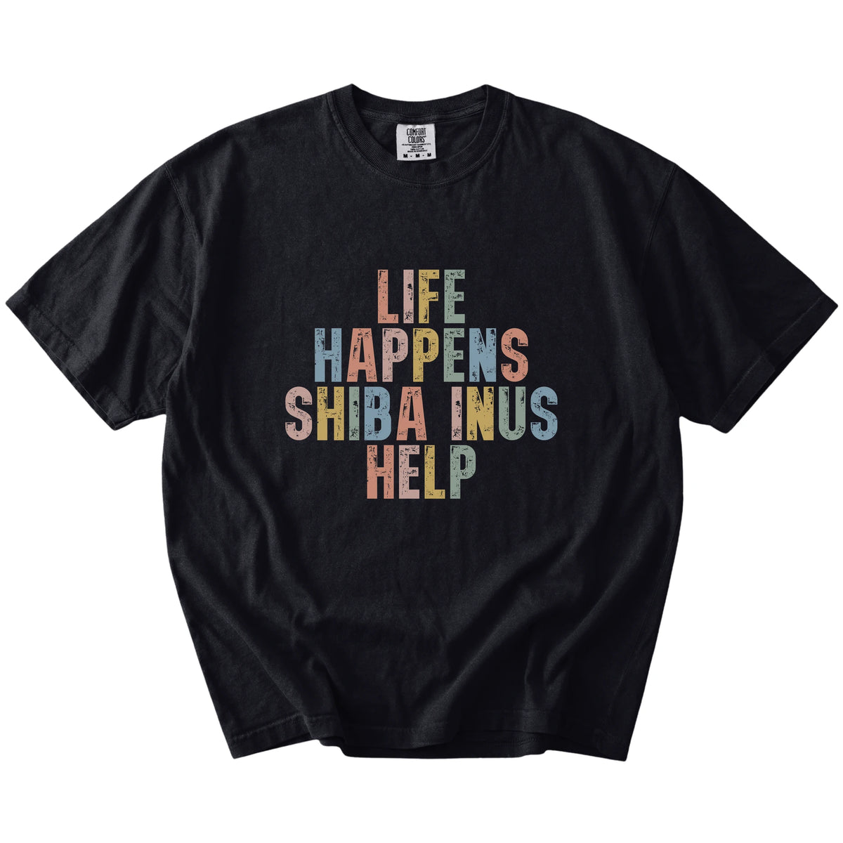 retro “Life Happens, Shiba Inus Help” lettering on a Black Comfort Colors® T-shirt