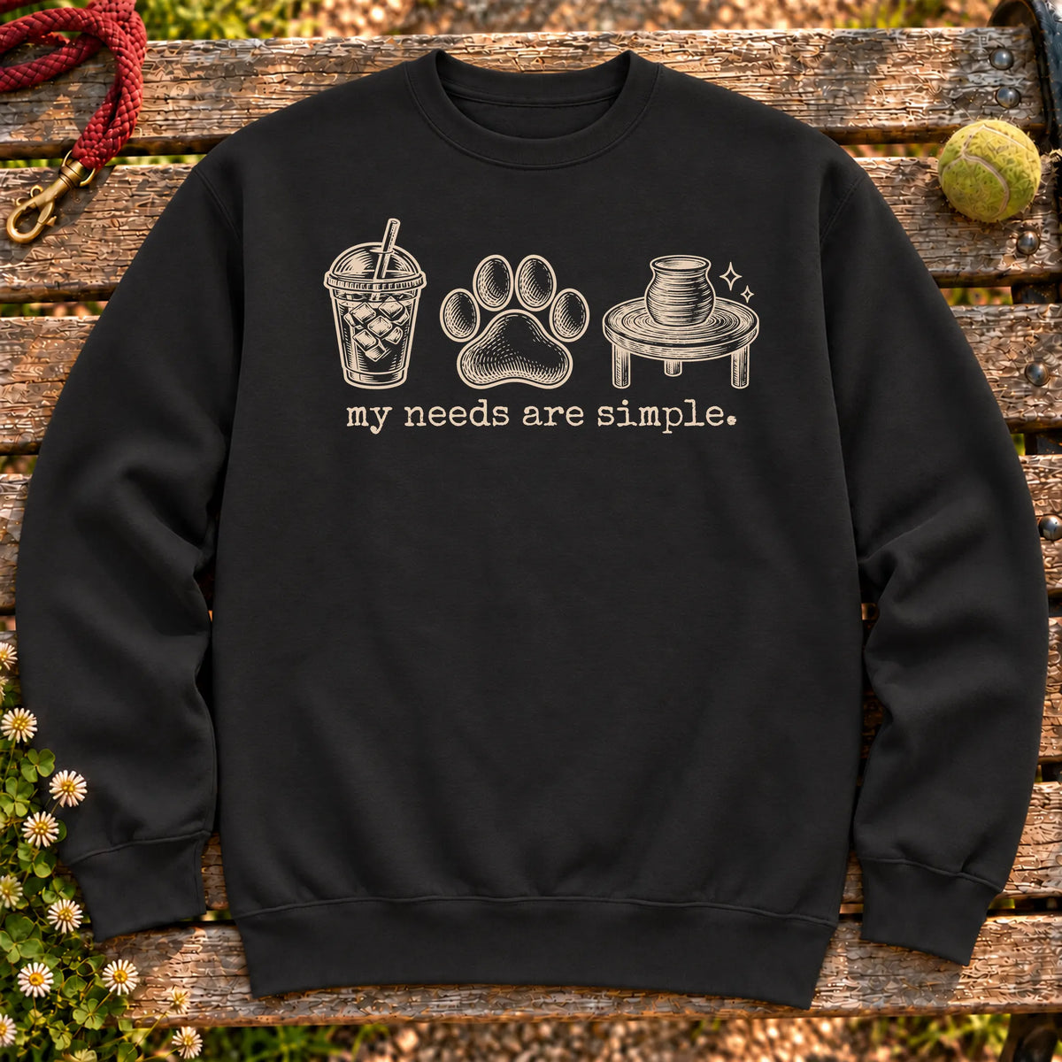 My Needs Are Simple coffee, dogs, and pottery design on a Black Gildan sweatshirt