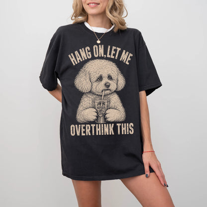 Woman wearing a Black Overthinking Bichon Frise T-Shirt