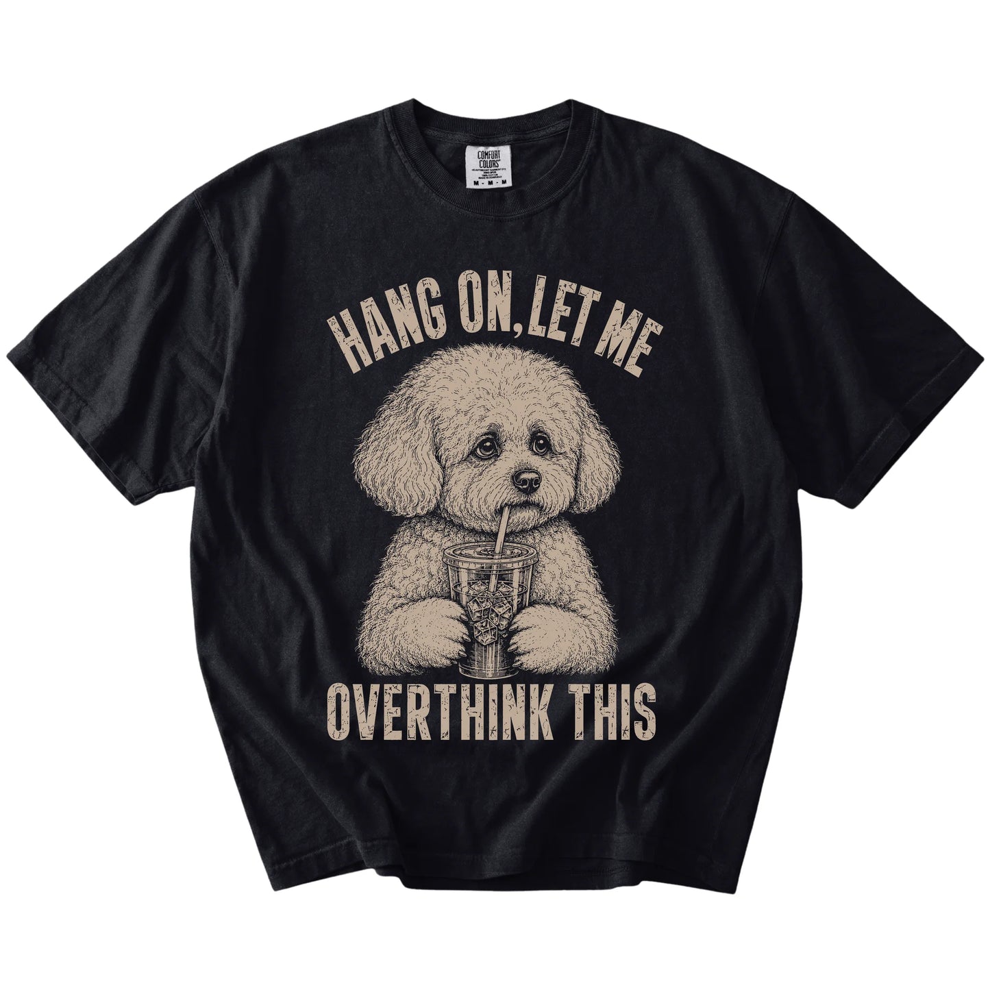 Black Overthinking Bichon Frise T-Shirt laid flat