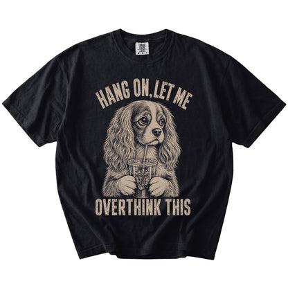 Black Overthinking Cavalier King Charles Spaniel T-Shirt laid flat