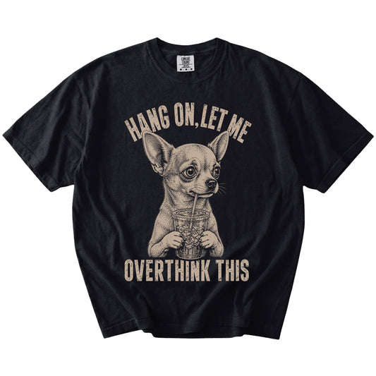 Black Overthinking Chihuahua T-Shirt laid flat
