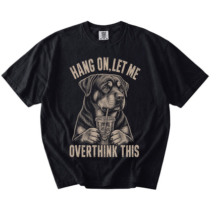 Black Overthinking Rottweiler T-Shirt laid flat