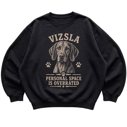 Black crewneck sweatshirt featuring Personal Space Is Overrated - Vizsla, laid-flat presentation