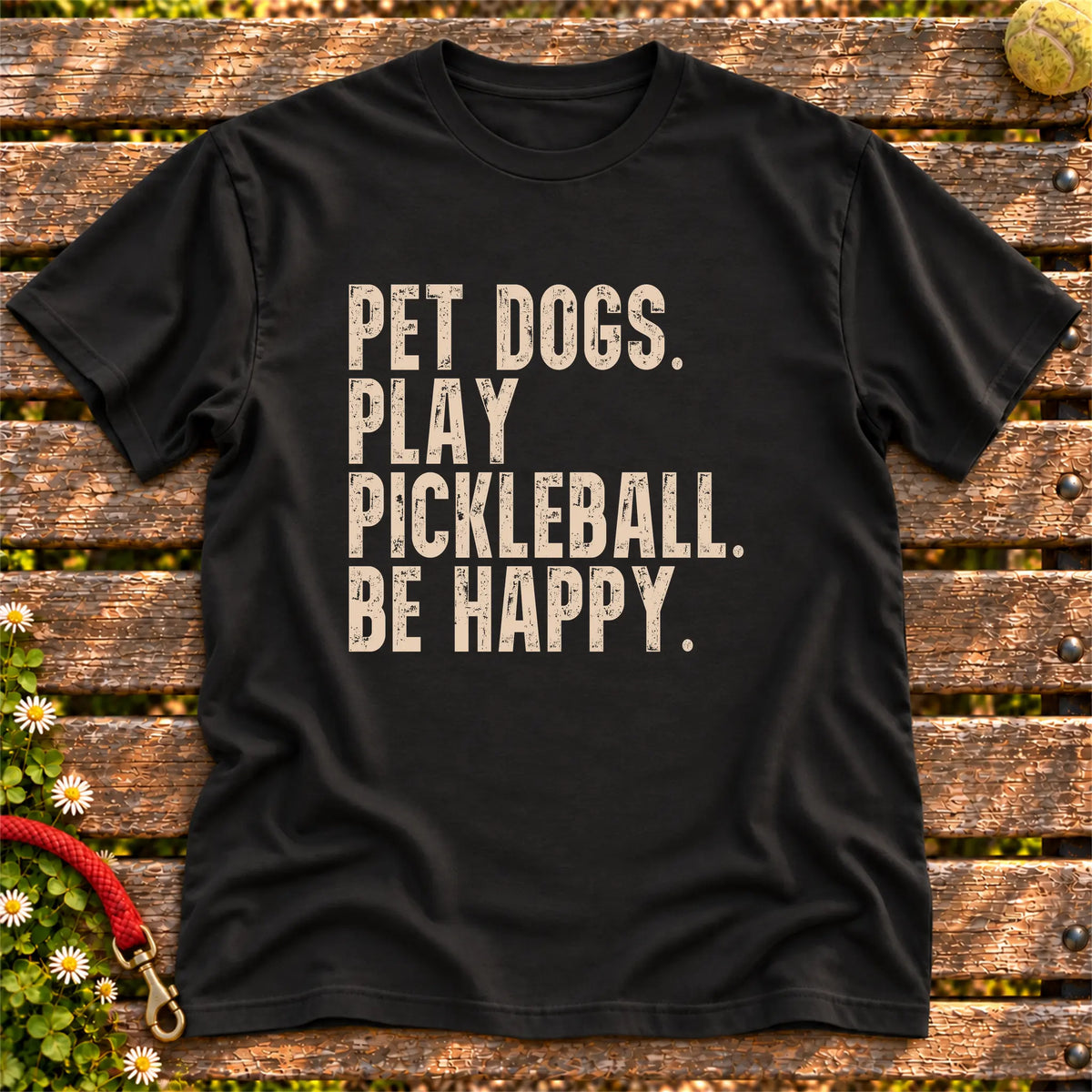 Pet Dogs, Play Pickleball, Be Happy design on a Black Softstyle T-shirt