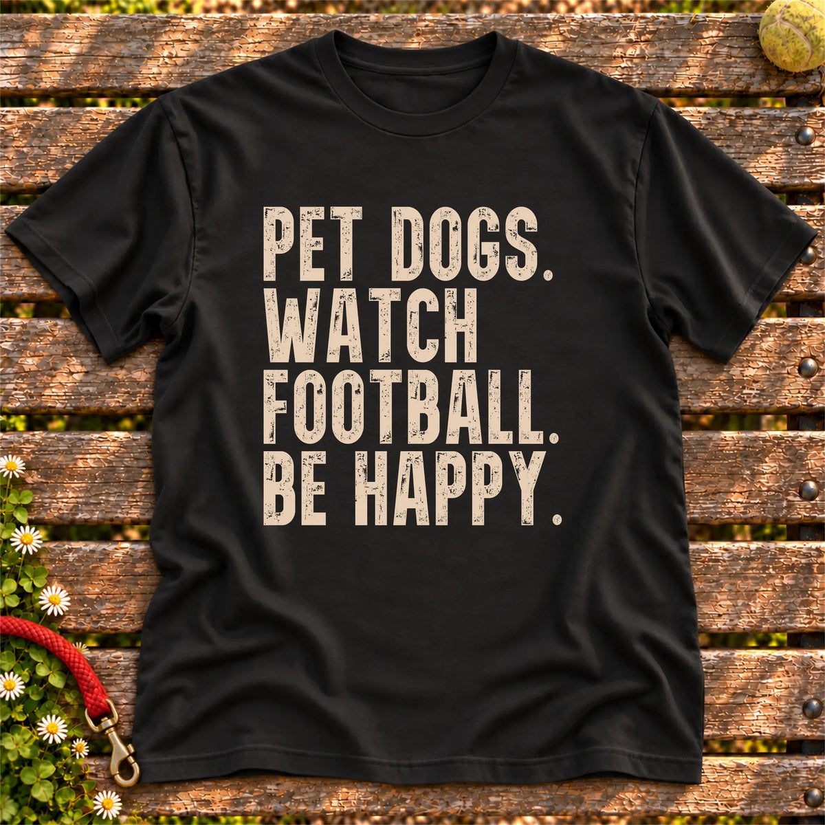 Pet Dogs, Watch Football, Be Happy design on a Black Softstyle T-shirt