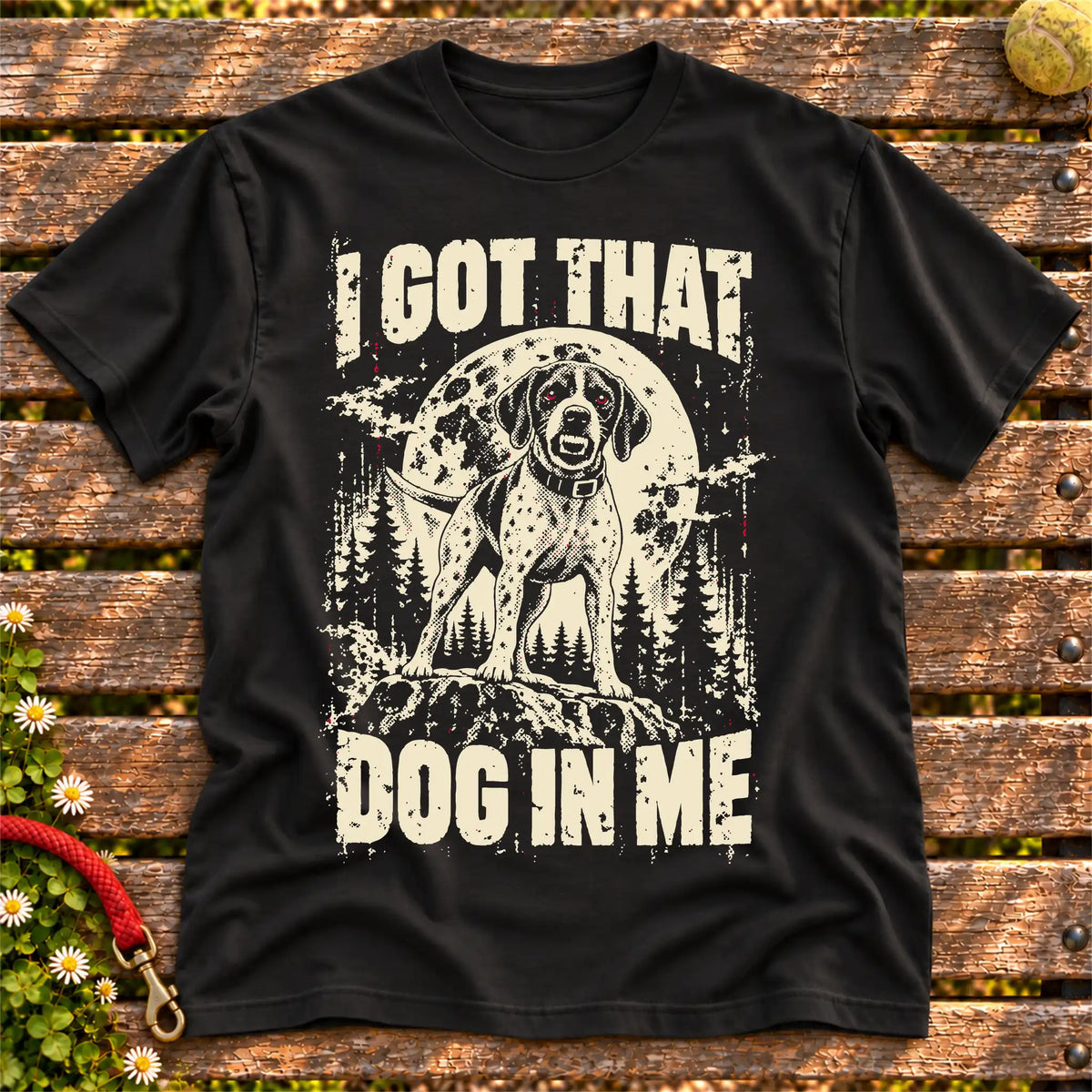 Black Pointer I Got That Dog in Me T-shirt, full garment view