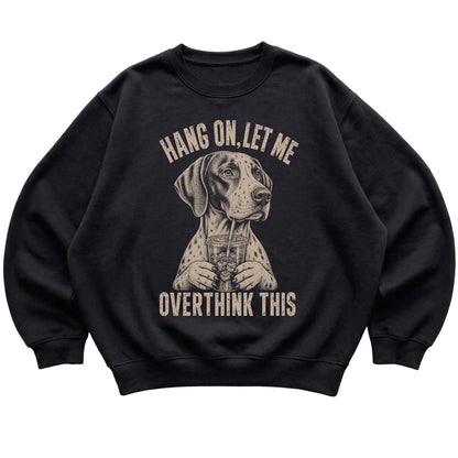 Black crewneck sweatshirt featuring Overthinking Pointer, laid-flat presentation