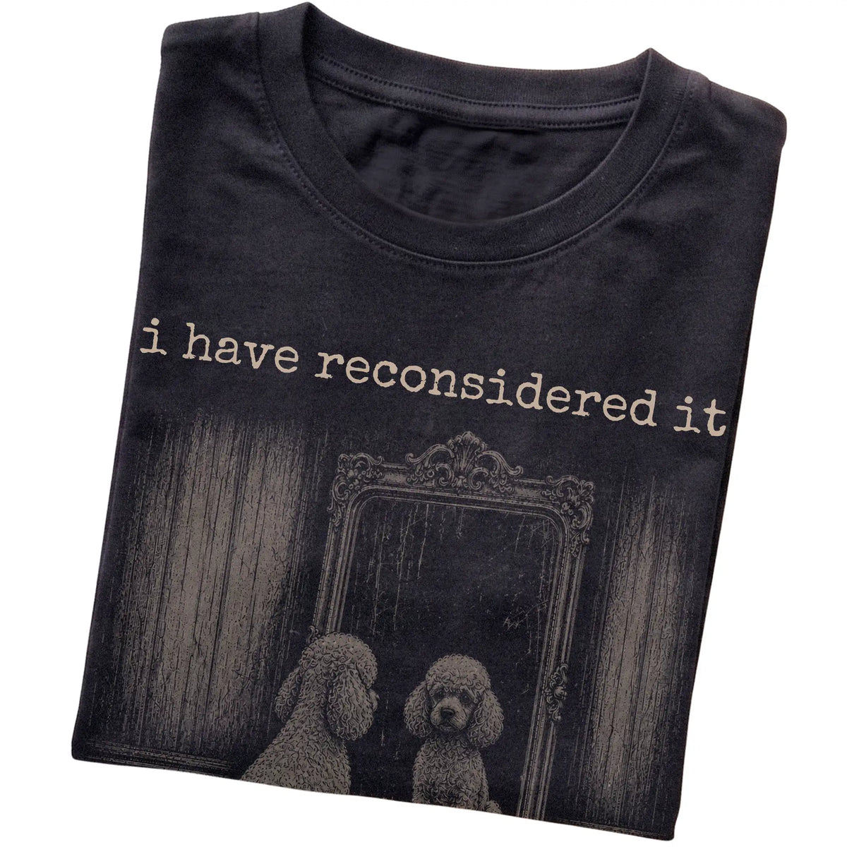 Black Poodle (Miniature) The Answer Is Still No T-shirt, folded view