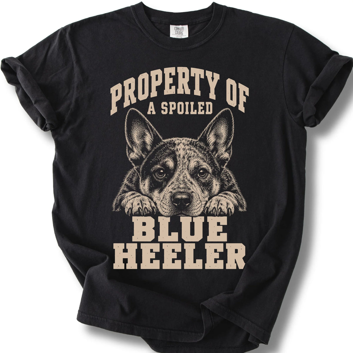 Black Blue Heeler T-shirt with a dog portrait and “Property of a Spoiled” lettering.