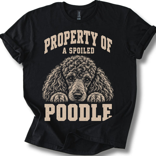 Black Poodle T-shirt with a dog portrait and “Property of a Spoiled” lettering.