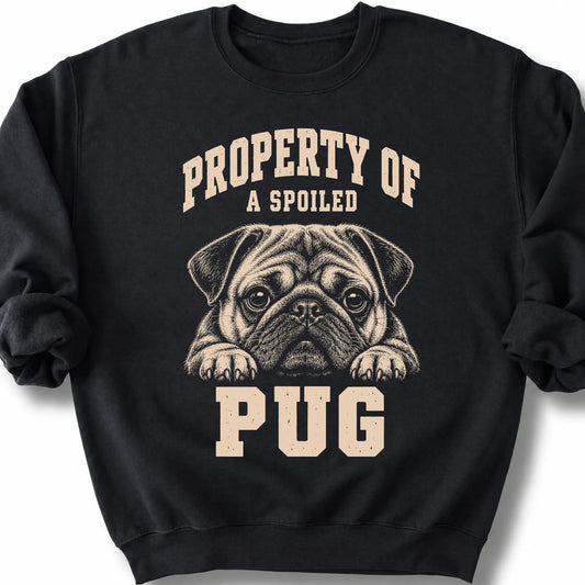 Black Pug sweatshirt with a dog portrait and “Property of a Spoiled” lettering.