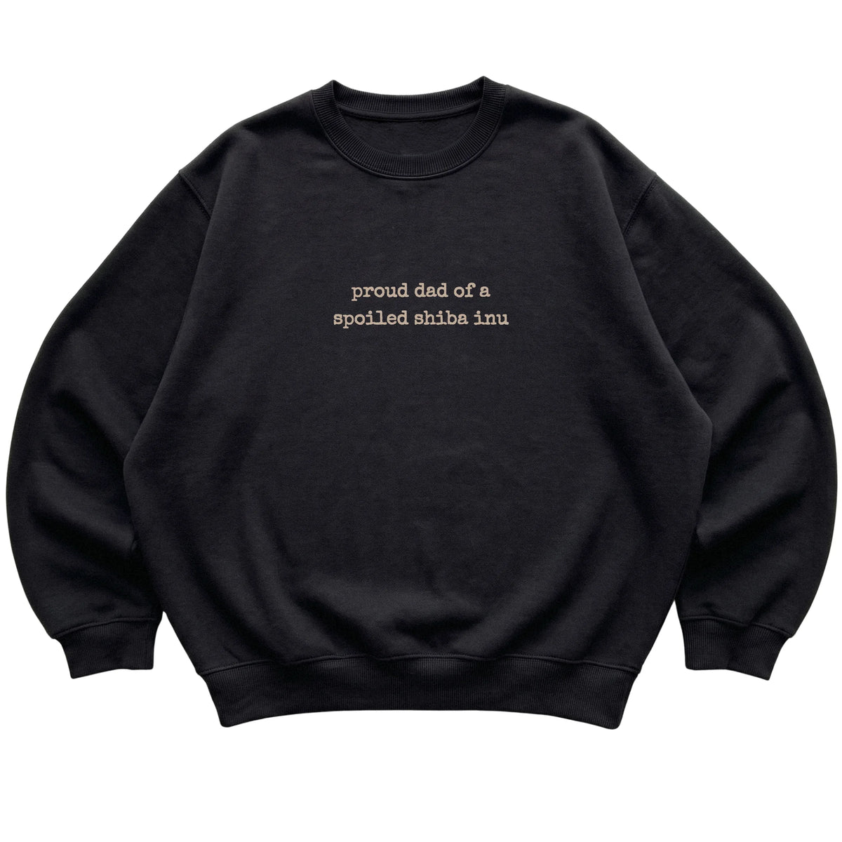 Black Proud Dad of a Spoiled Shiba Inu sweatshirt laid flat