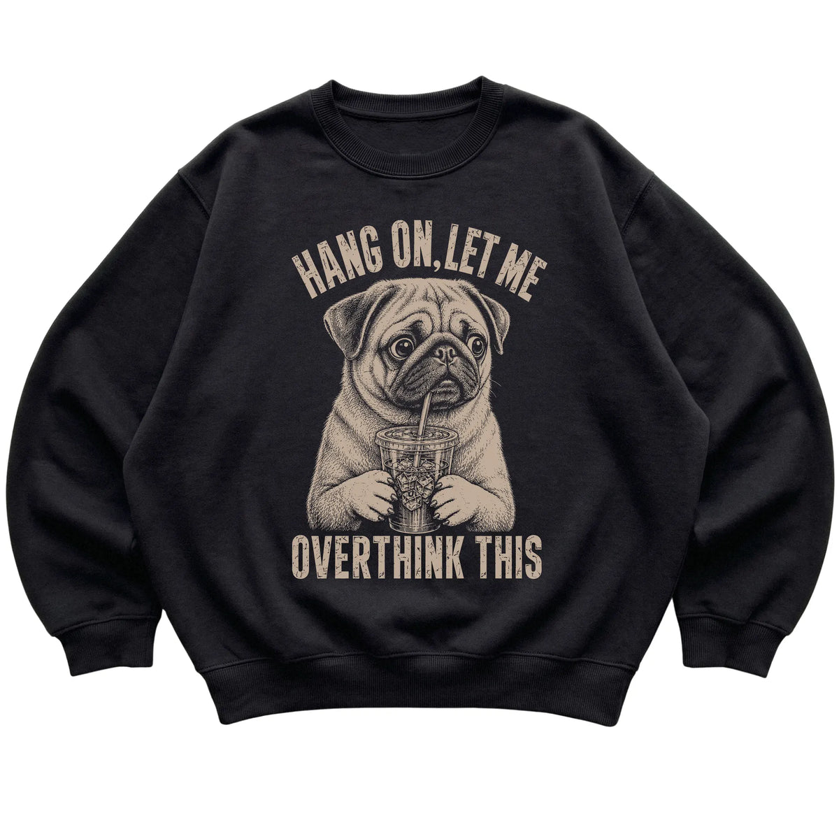Black crewneck sweatshirt featuring Overthinking Pug, laid-flat presentation