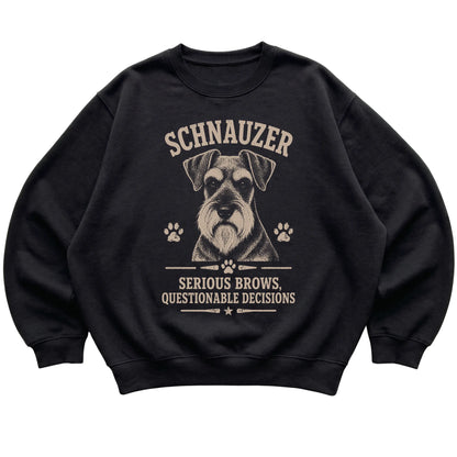 Black crewneck sweatshirt featuring Serious Brows, Questionable Decisions - Schnauzer, laid-flat presentation