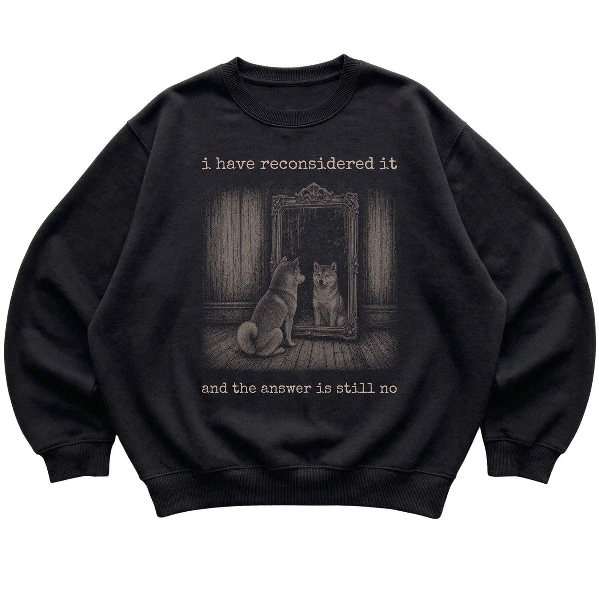 Black Shiba Inu The Answer Is Still No sweatshirt, flat view