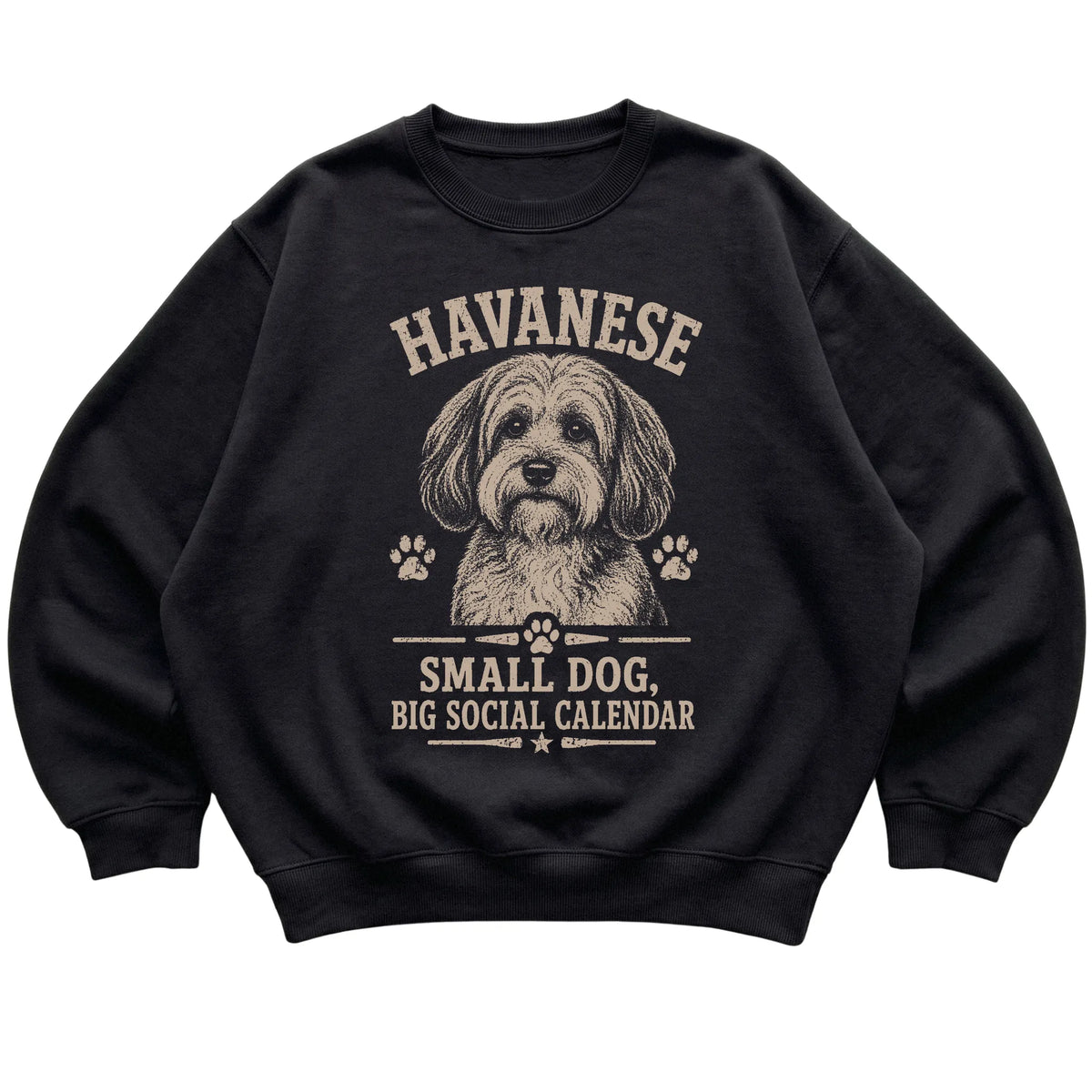 Black crewneck sweatshirt featuring Small Dog, Big Social Calendar - Havanese, laid-flat presentation