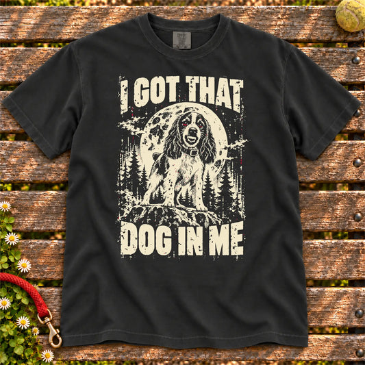 Black Springer Spaniel I Got That Dog in Me T-shirt, full garment view