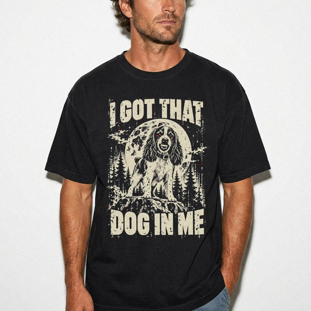 Black Springer Spaniel I Got That Dog in Me T-shirt, worn by a model