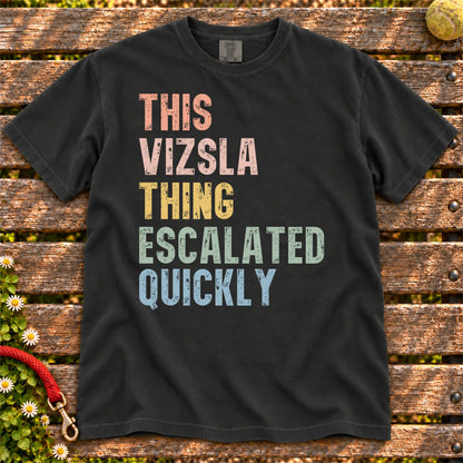 retro “This Vizsla Thing Escalated Quickly” lettering on a Black Comfort Colors® T-shirt