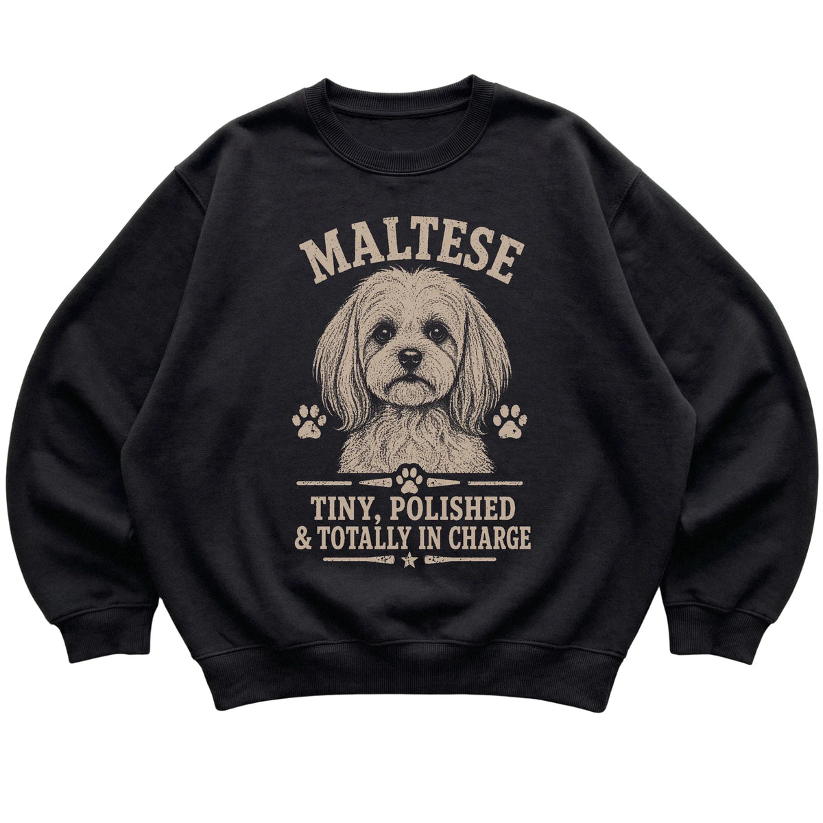 Black crewneck sweatshirt featuring Tiny, Polished & Totally In Charge - Maltese, laid-flat presentation