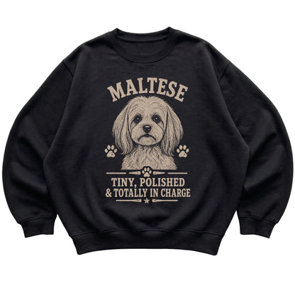 Black crewneck sweatshirt featuring Tiny, Polished & Totally In Charge - Maltese, laid-flat presentation