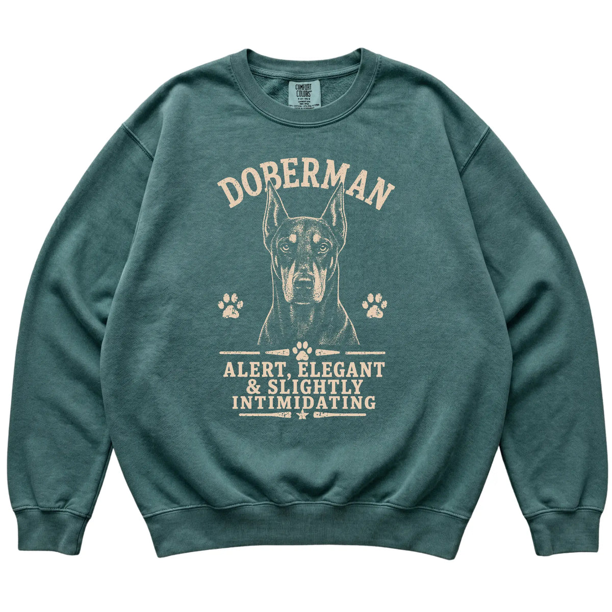 Blue Spruce Comfort Colors® sweatshirt featuring Alert, Elegant & Slightly Intimidating - Doberman, laid-flat presentation