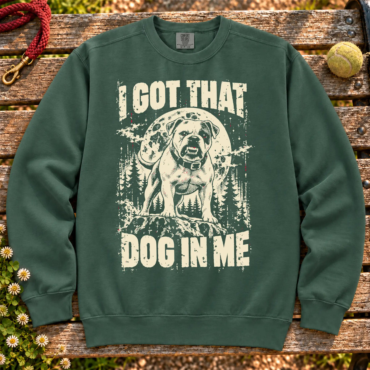 Blue Spruce American Bulldog I Got That Dog in Me sweatshirt, full garment view
