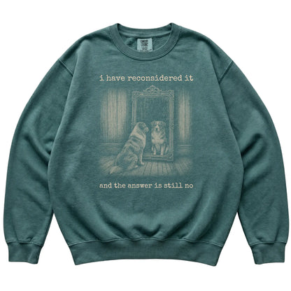 Blue Spruce Australian Shepherd The Answer Is Still No Comfort Colors sweatshirt, flat view