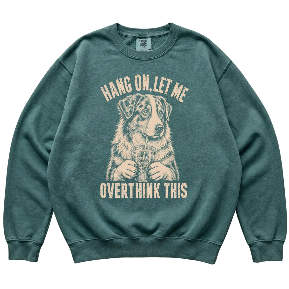 Blue Spruce Comfort Colors sweatshirt featuring Australian Shepherd Iced Coffee Overthink, laid-flat presentation
