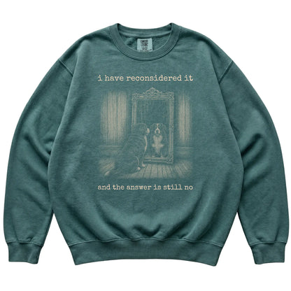 Blue Spruce Bernese Mountain Dog The Answer Is Still No Comfort Colors sweatshirt, flat view