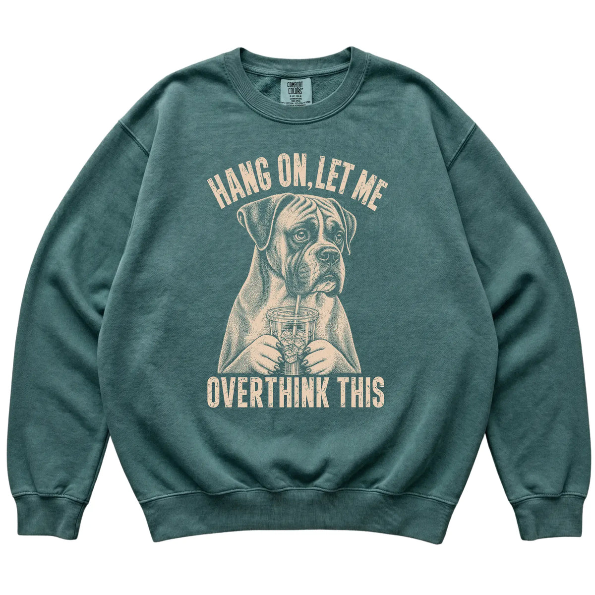Blue Spruce Comfort Colors sweatshirt featuring Boxer Iced Coffee Overthink, laid-flat presentation