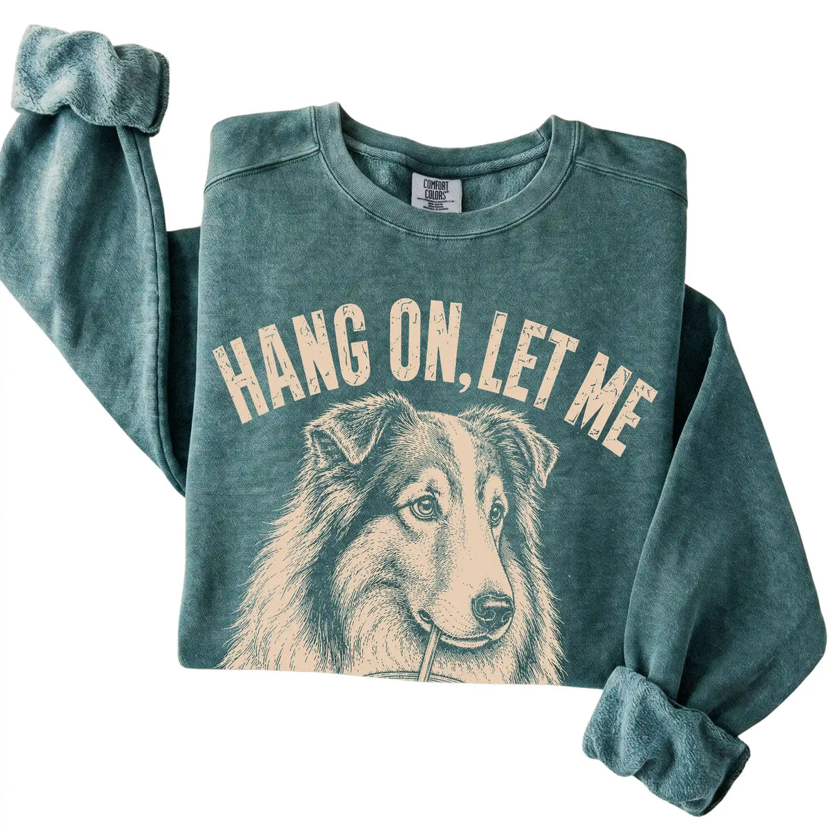Blue Spruce Comfort Colors sweatshirt featuring Collie Iced Coffee Overthink, folded presentation