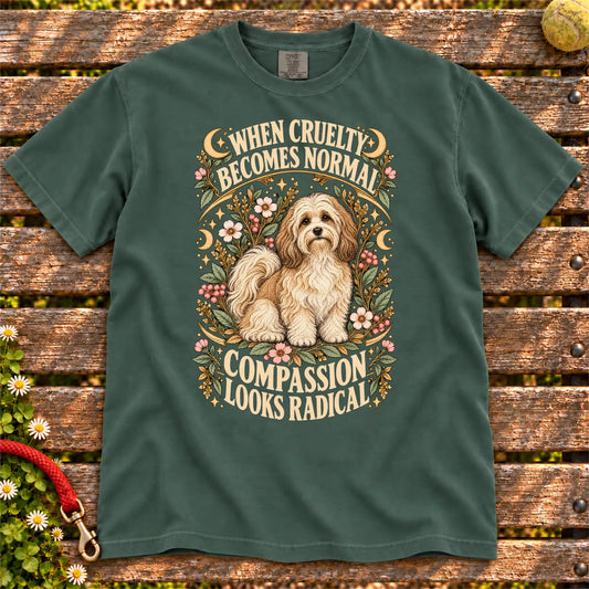 Compassion Looks Radical Havanese design on a Blue Spruce Comfort Colors T-shirt