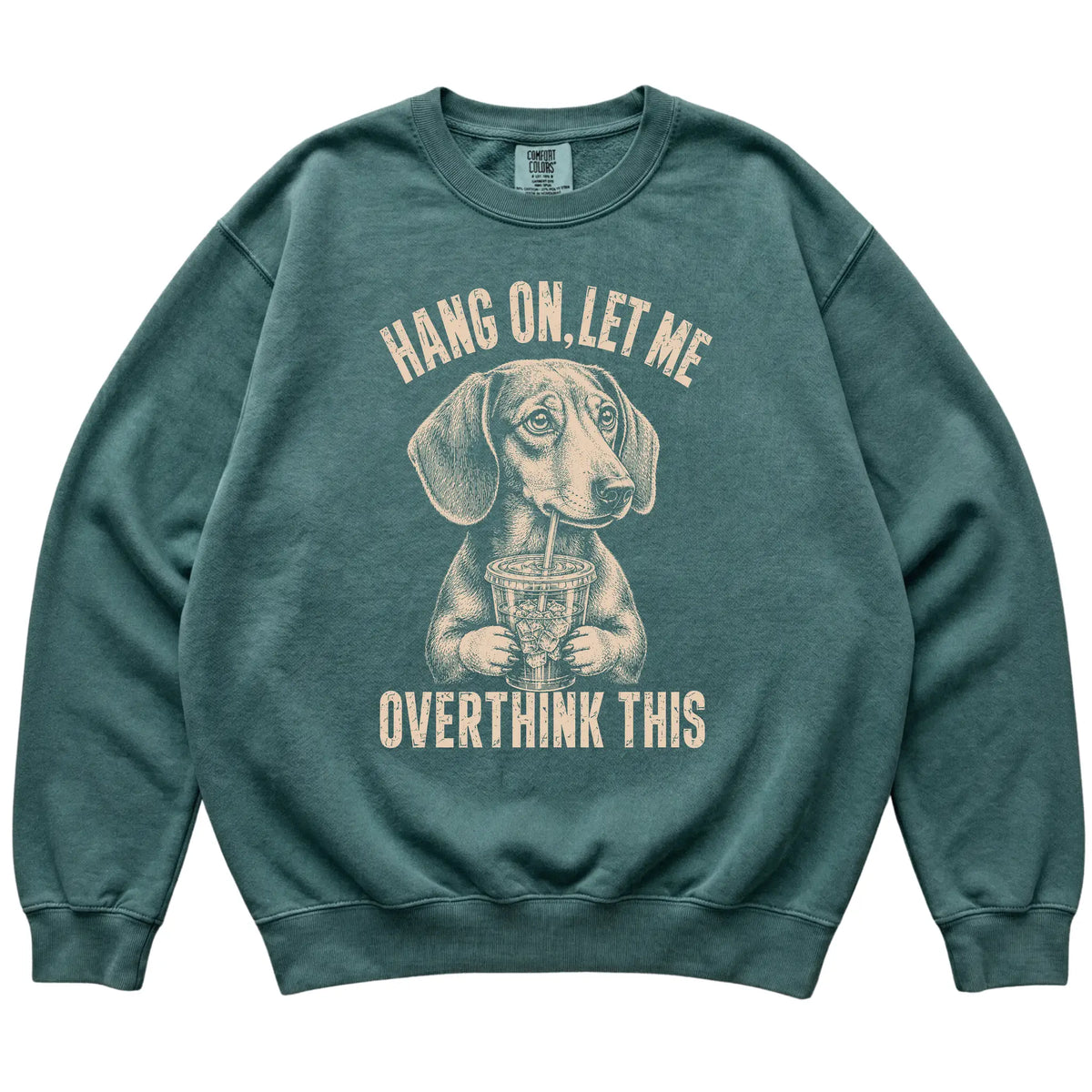 Blue Spruce Comfort Colors sweatshirt featuring Dachshund Iced Coffee Overthink, laid-flat presentation