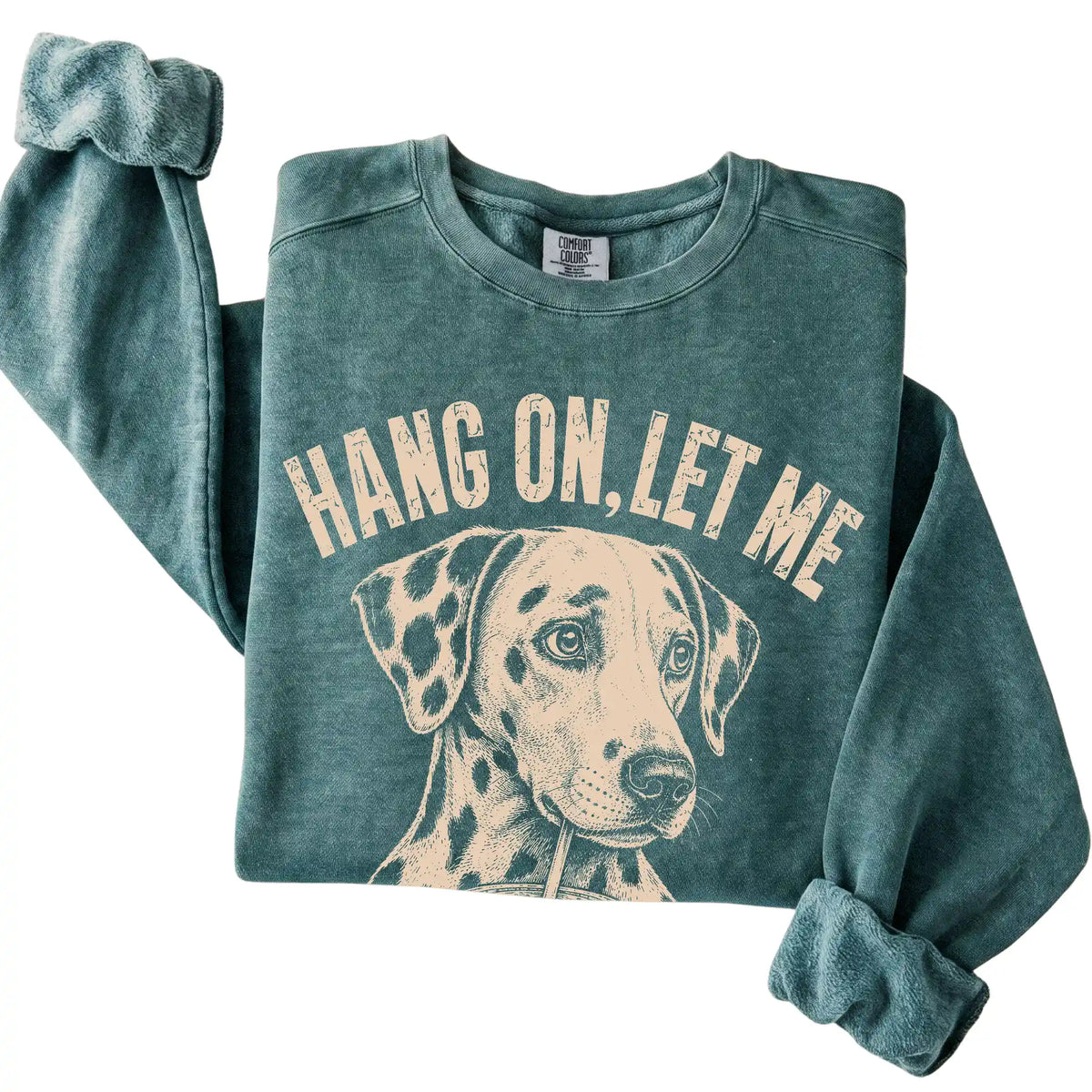 Blue Spruce Comfort Colors sweatshirt featuring Dalmatian Iced Coffee Overthink, folded presentation