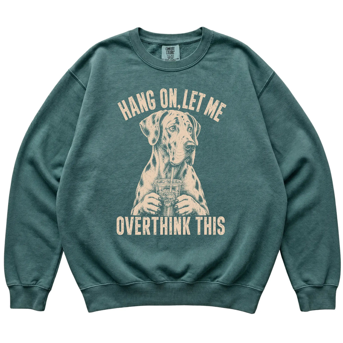 Blue Spruce Comfort Colors sweatshirt featuring Great Dane Iced Coffee Overthink, laid-flat presentation