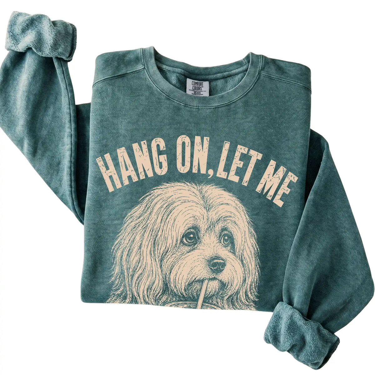 Blue Spruce Comfort Colors sweatshirt featuring Havanese Iced Coffee Overthink, folded presentation