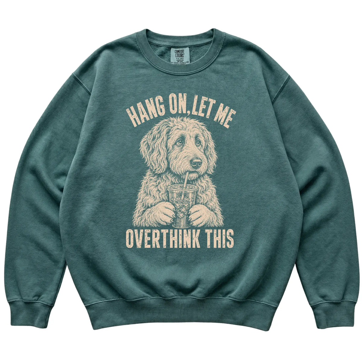 Blue Spruce Comfort Colors sweatshirt featuring Labradoodle Iced Coffee Overthink, laid-flat presentation