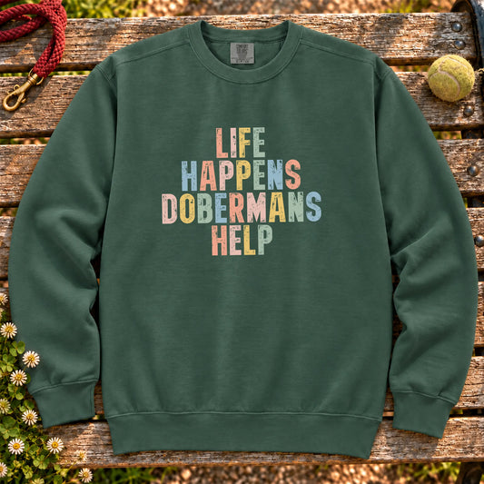 Life Happens Doberman Help text design on a Blue Spruce Comfort Colors sweatshirt