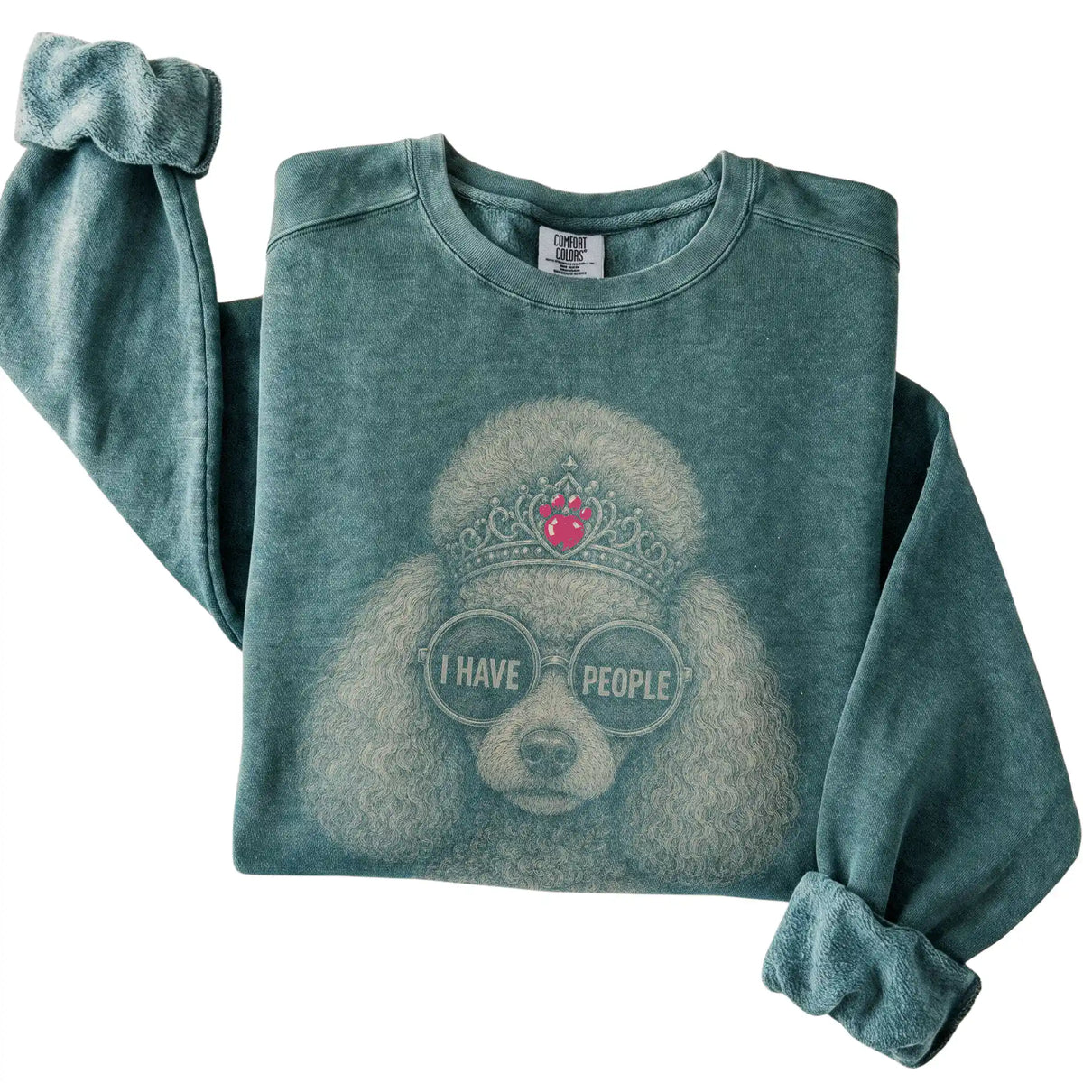 Blue Spruce Comfort Colors sweatshirt featuring Poodle I Have People, folded presentation