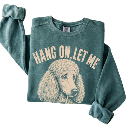 Blue Spruce Comfort Colors sweatshirt featuring Poodle Iced Coffee Overthink, folded presentation