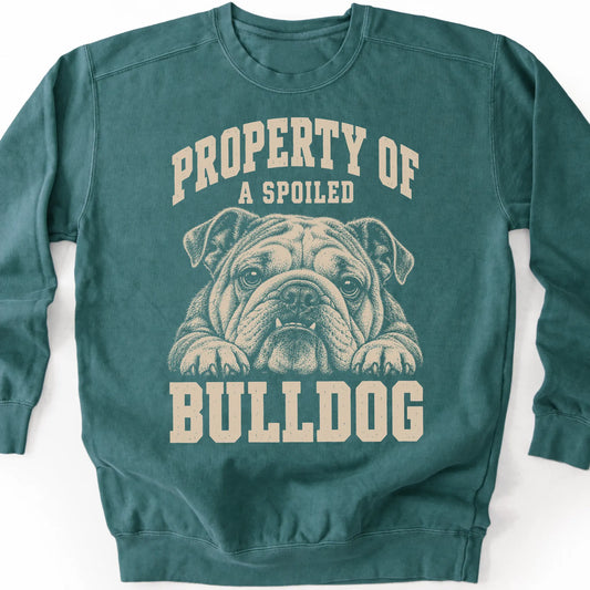Blue Spruce Bulldog sweatshirt with a dog portrait and “Property of a Spoiled” lettering.