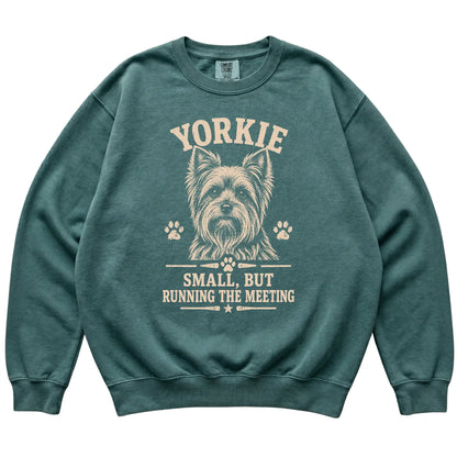 Blue Spruce Comfort Colors® sweatshirt featuring Small, But Running The Meeting - Yorkie, laid-flat presentation