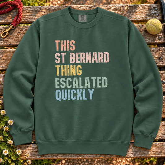 “This St Bernard thing escalated quickly” text on a Blue Spruce sweatshirt