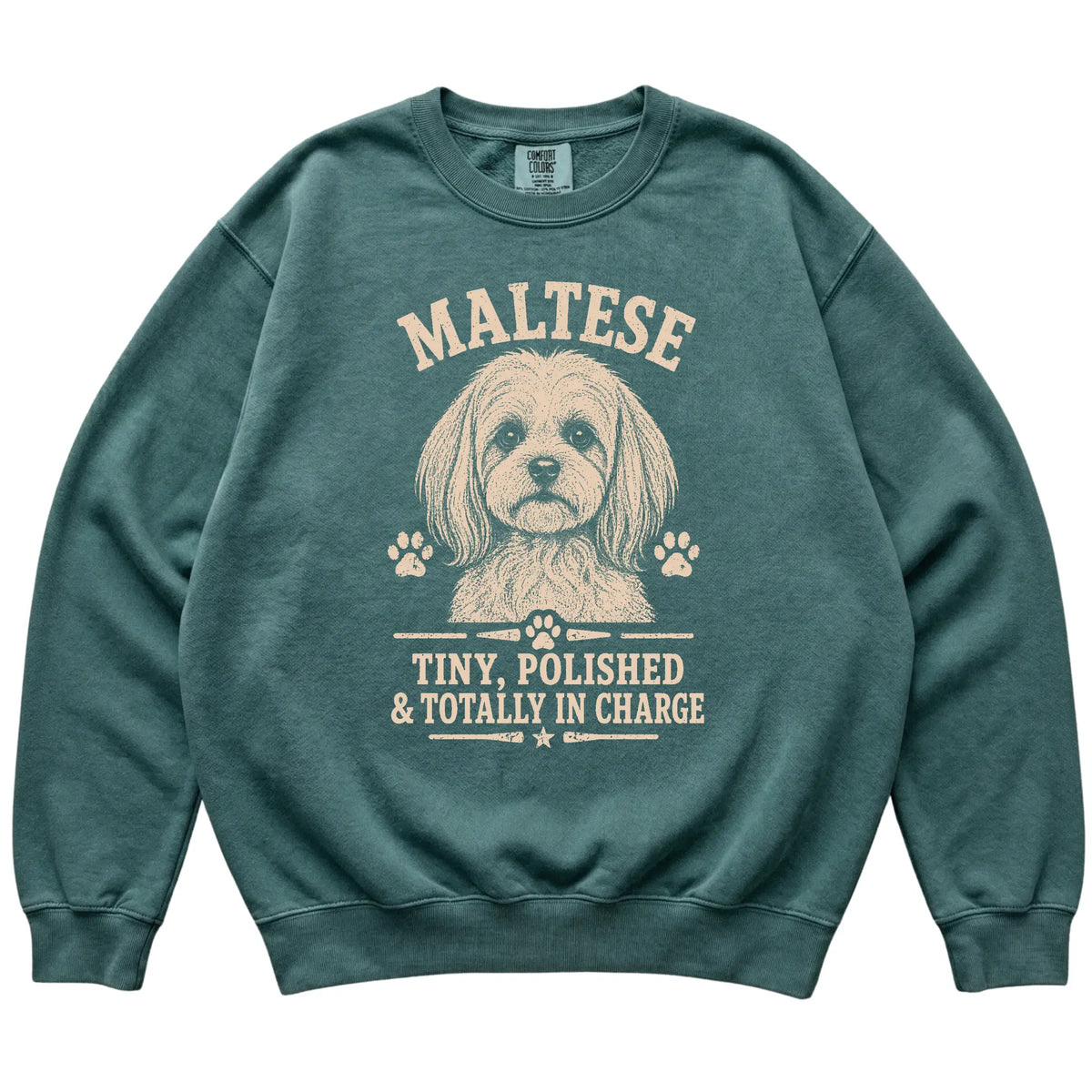 Blue Spruce Comfort Colors® sweatshirt featuring Tiny, Polished & Totally In Charge - Maltese, laid-flat presentation