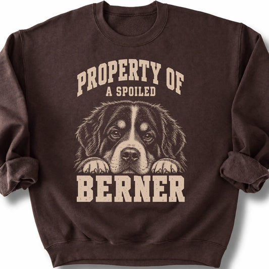 Dark Chocolate Bernese Mountain Dog sweatshirt with a dog portrait and “Property of a Spoiled” lettering.