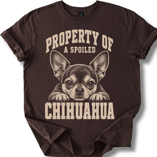 Dark Chocolate Chihuahua T-shirt with a dog portrait and “Property of a Spoiled” lettering.