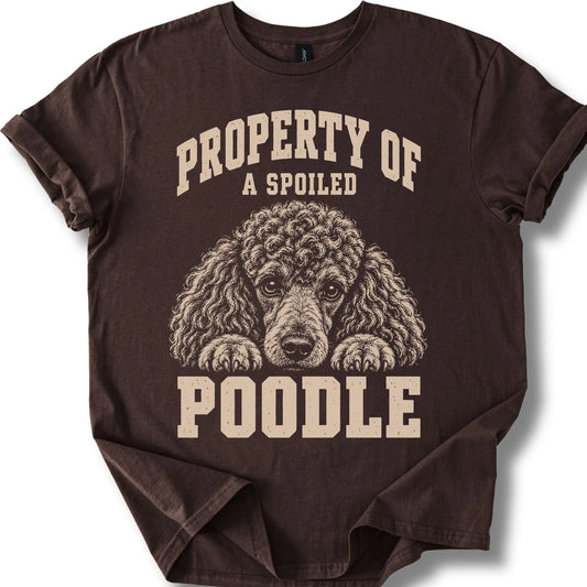 Dark Chocolate Poodle T-shirt with a dog portrait and “Property of a Spoiled” lettering.