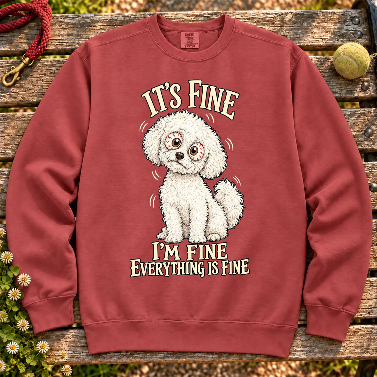 Bichon Frise Everything Is Fine Comfort Colors sweatshirt in Crimson